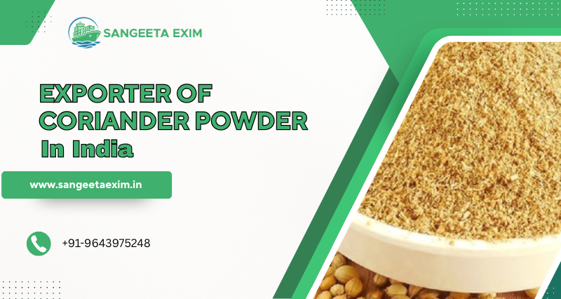 Top Exporter of Coriander Powder in India: Sangeeta EXIM