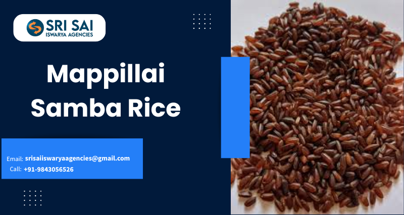 Top Mappillai Samba Rice Supplier in Tamil Nadu, India