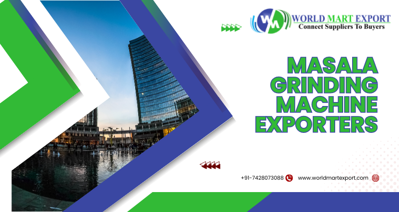 Top Masala Grinding Machine Exporters in India - World Mart Export