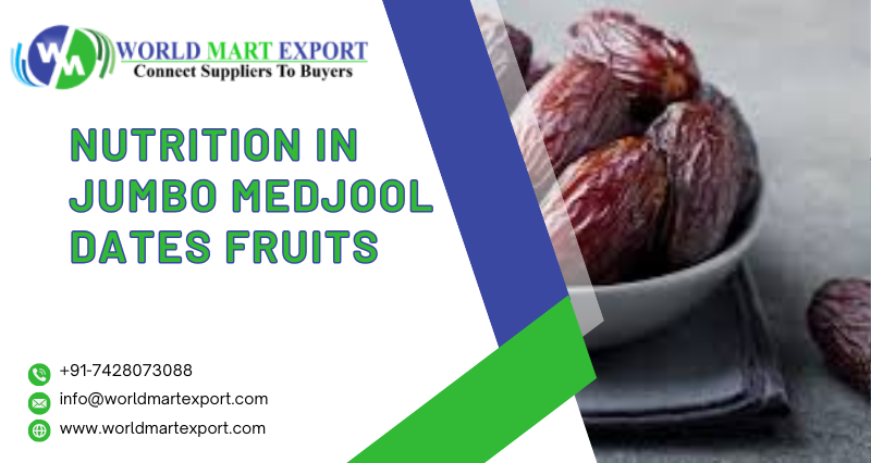 Nutrition in Jumbo Medjool Dates Fruits, Benefits, Calories