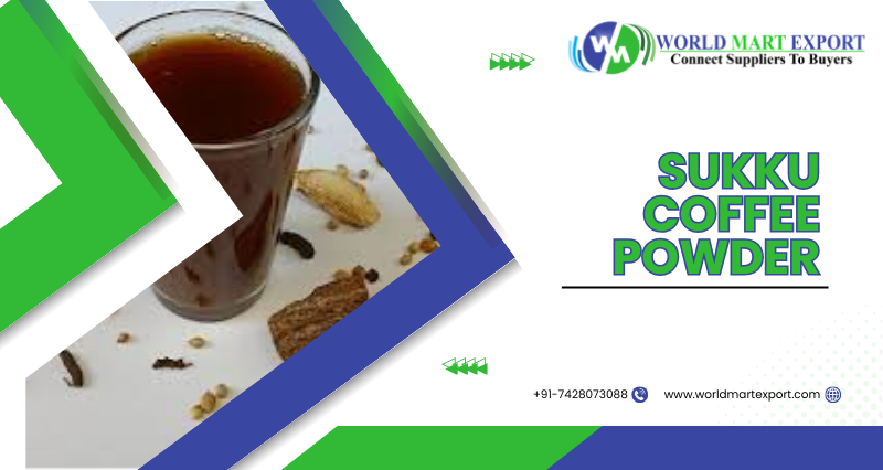 Sukku Coffee Powder Exporters in India - World Mart Export
