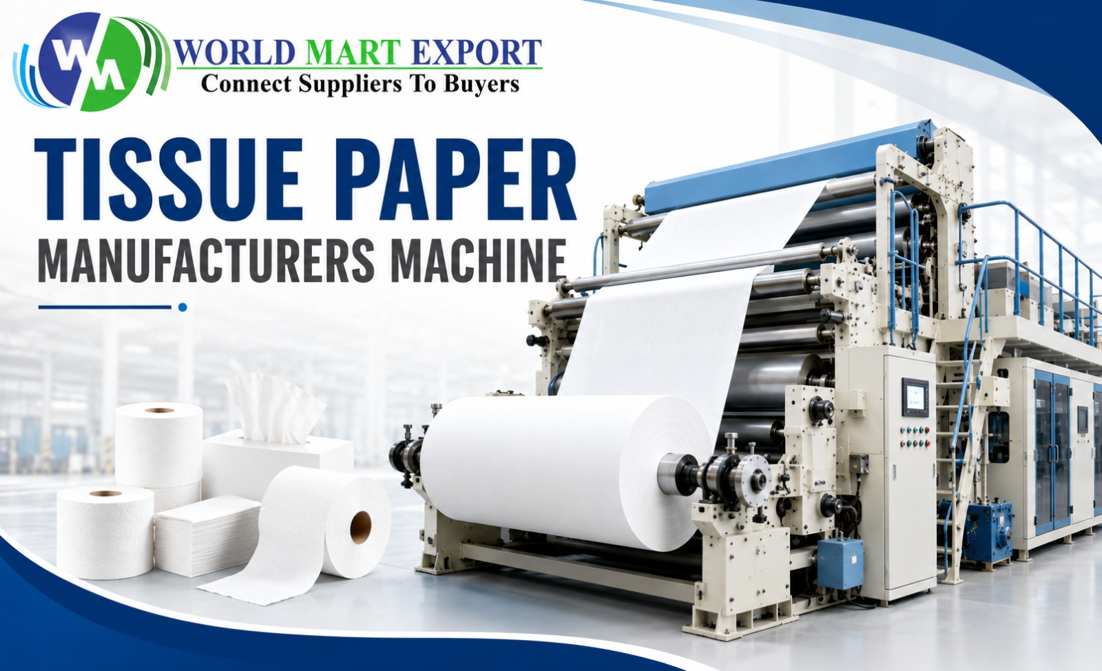 Top 4 Tissue Paper Manufacturers Machine in India