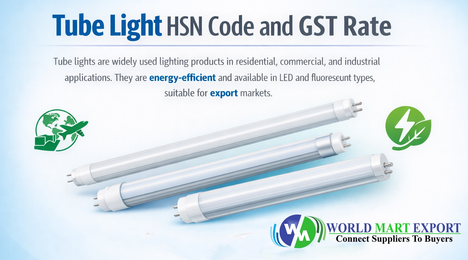 Tube Light HSN Code and GST Rate in India