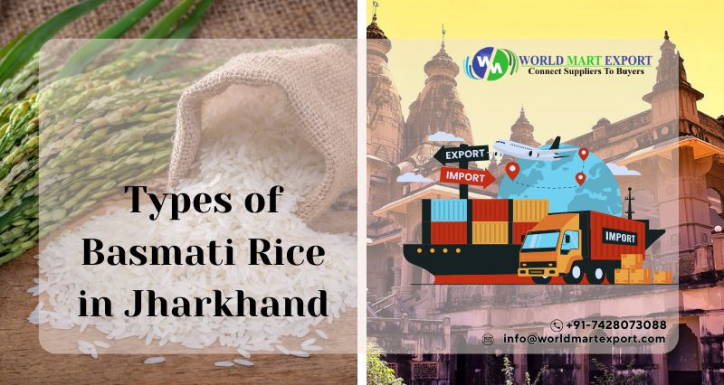 Types of Basmati Rice in Jharkhand