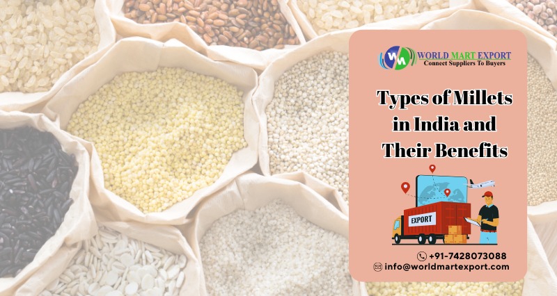 Types of Millets in India and Their Benefits