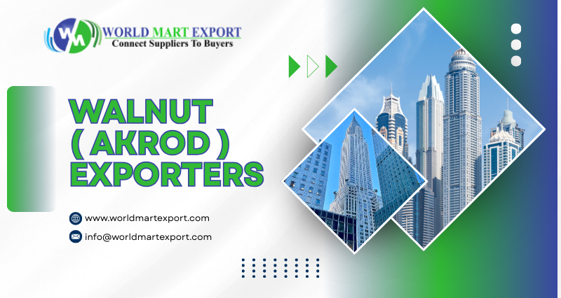 Top 5 Walnut (Akrod) Exporters in India - World Mart Export